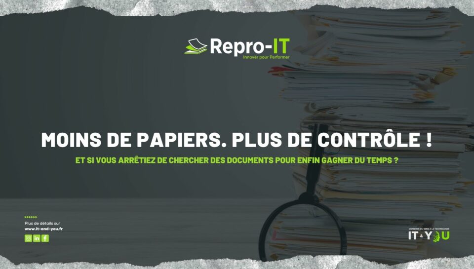 Dématérialisation des documents : dossiers papier et message Moins de papiers, plus de contrôle