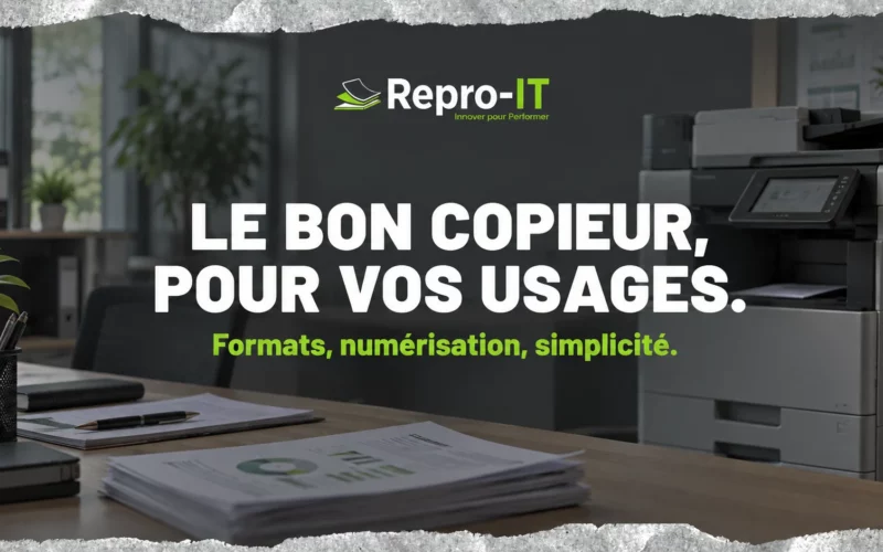 Le bon copieur, pour vos usages Photocopieur professionnel dans un bureau organisé. « Le bon copieur, pour vos usages ».