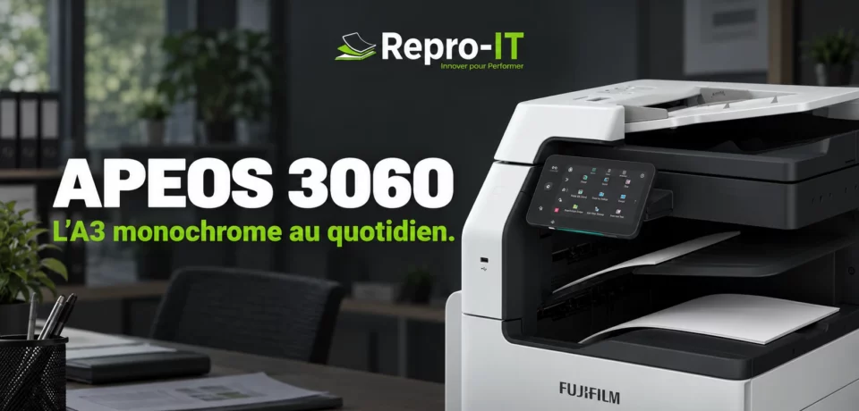 Fujifilm Apeos 3060 : le multifonction A3 monochrome présenté dans une composition Repro-IT.